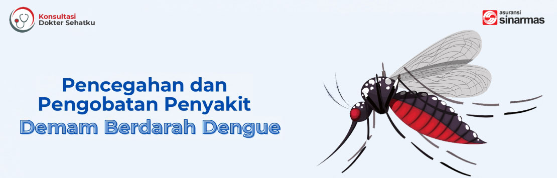 Pencegahan dan Pengobatan Penyakit Demam Berdarah Dengue