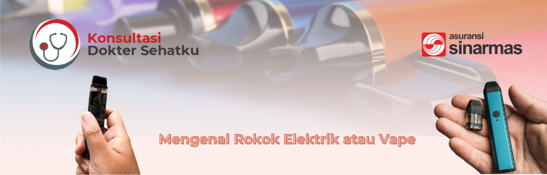 Mengenal Rokok Elektrenik atau Vape