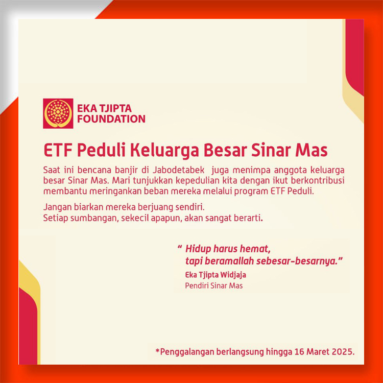 Eka Tjipta Foundation (ETF) Peduli Banjir Jabodetabek 2025